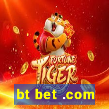 bt bet .com